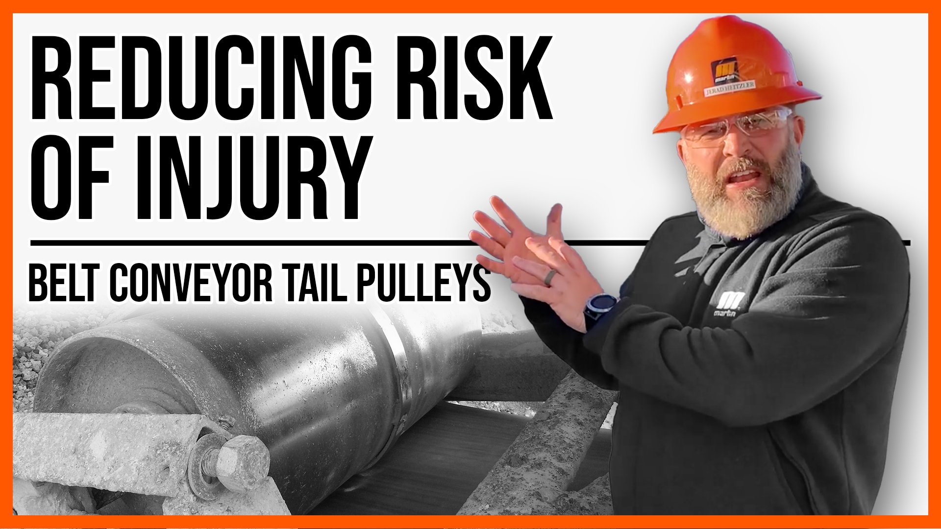 Reducing Risk of Injury, Tail Pulleys, Hard Hat, Safety Glasses, Conveyor